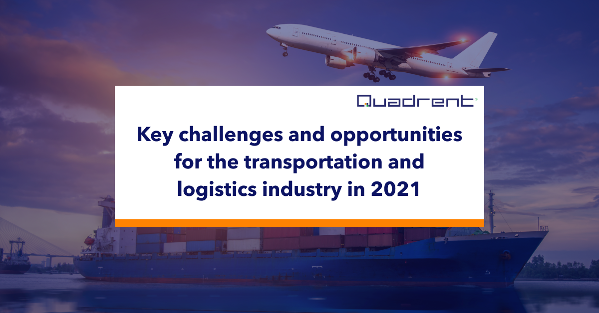 Key Challenges For The Transportation & Logistics Industry In 2021